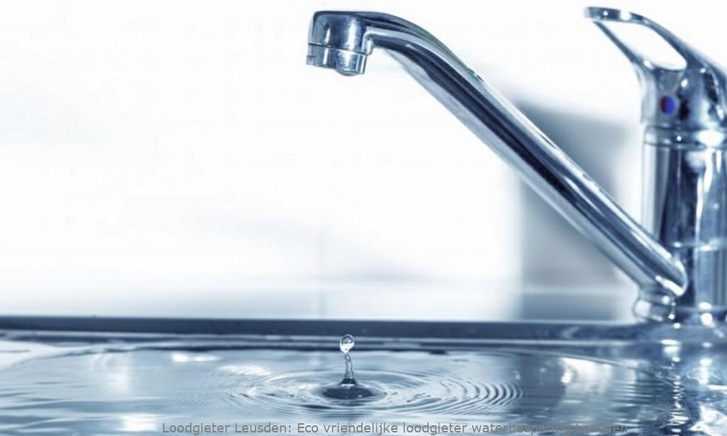 Eco vriendelijke loodgieter waterbesparing Leusden