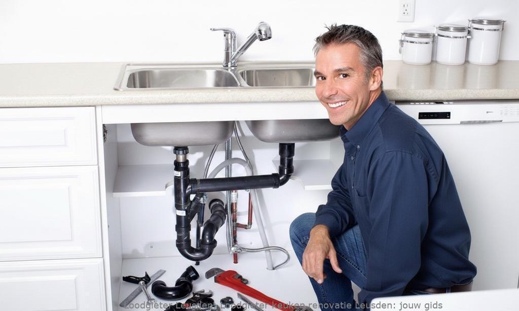 Loodgieter keuken renovatie Leusden: jouw gids